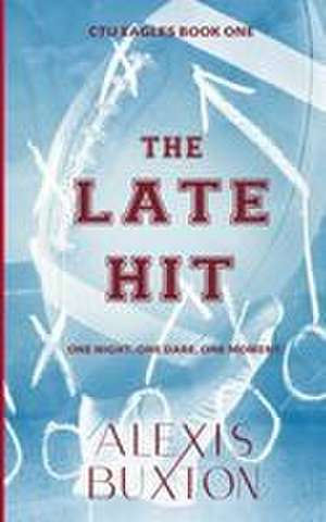 The Late Hit de Alexis Buxton