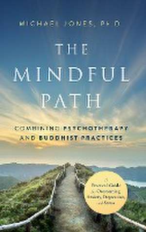 Mindful Path de Michael Jones