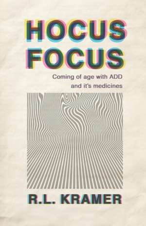 Hocus Focus de R L Kramer