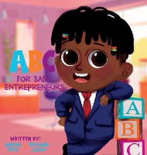 ABC for Baby Entrepreneurs de Sherma Jacqueline Felix