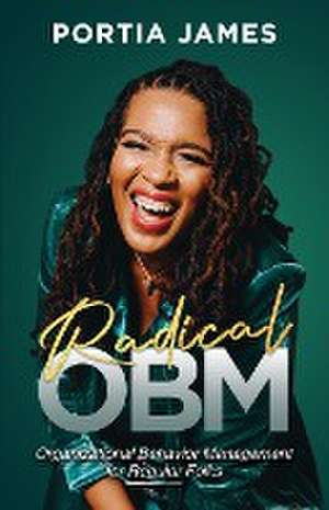 Radical OBM de Portia James