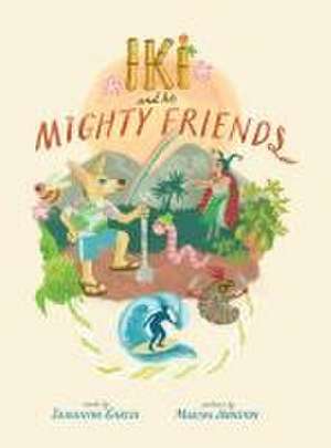 Iki and His Mighty Friends de Samantha Garcia