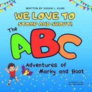 We Love to Stomp and Shout! de Susan Kline