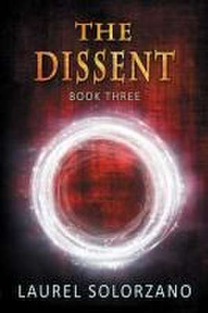 The Dissent de Laurel Solorzano