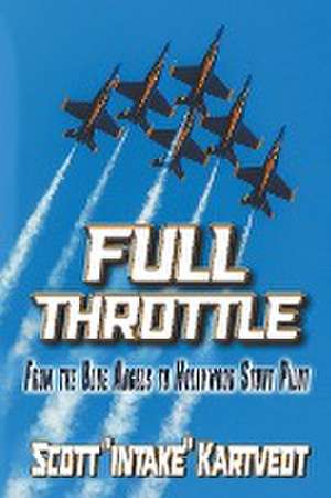Full Throttle de Scott Kartvedt