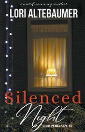Silenced Night de Lori Altebaumer