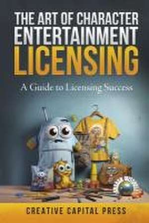 The Art of Character Entertainment Licensing: de Ahsaan Mitchell