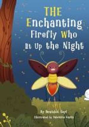 The Enchanting Firefly Who Lit Up the Night de Brandon Seyl