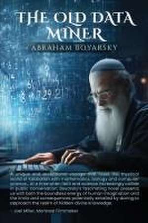 The Old Data Miner de Abraham Boyarsky