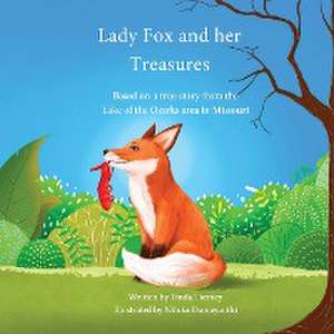 Lady Fox and her Treasures de Linda Tierney