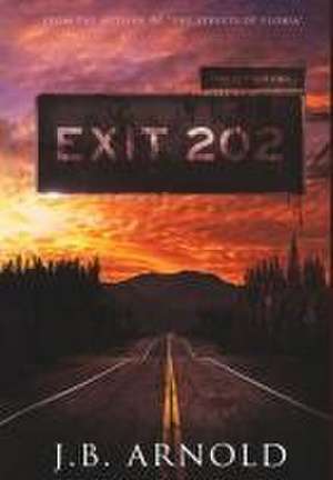 Exit 202 de J. B. Arnold