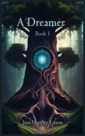 A Dreamer de Jess Hartley Litton