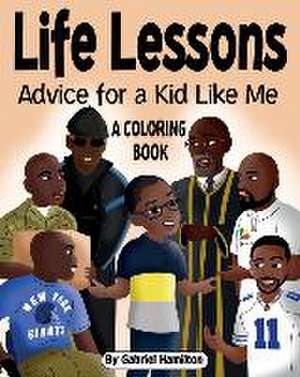 Life Lessons de Gabriel Hamilton