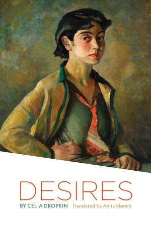 Desires de Celia Dropkin