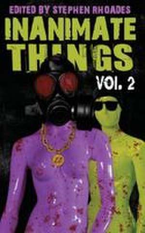 Inanimate Things de Stephen Rhoades