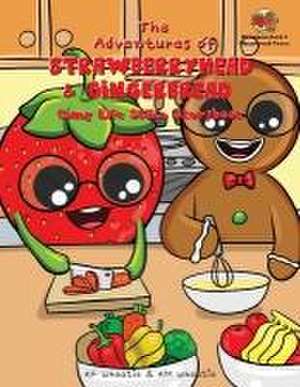 The Adventures of Strawberryhead & Gingerbread-Camp Life Skills Storybook de Kf Wheatie