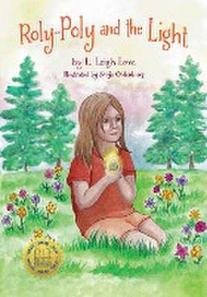 Roly-Poly and the Light de L. Leigh Love