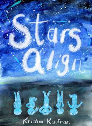 Stars Align de Kristina Kaufman