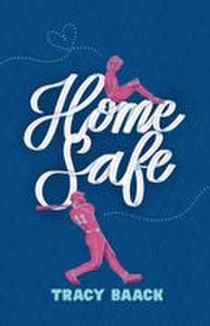 Home Safe de Tracy Baack