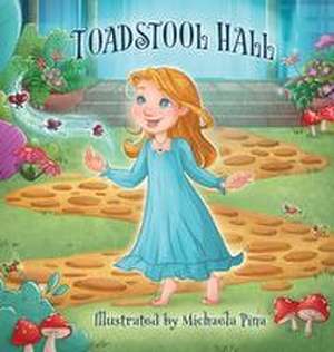 Toadstool Hall de Paula Durrant