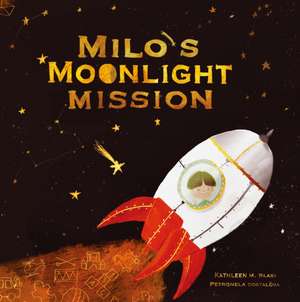Milo's Moonlight Mission de Kathleen M. Blasi