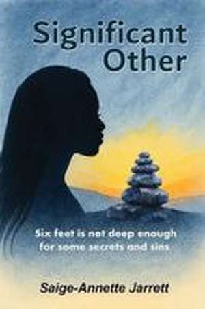 Significant Other de Saige-Annette Jarrett