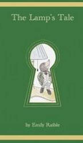 The Lamp's Tale de Emily Raible