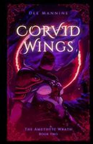 Corvid Wings de Dee Mannine