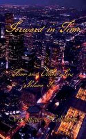 Forward in Time de Veronique Holloway