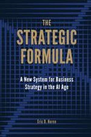 The Strategic Formula de Eric D. Noren