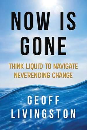 Now Is Gone de Livingston