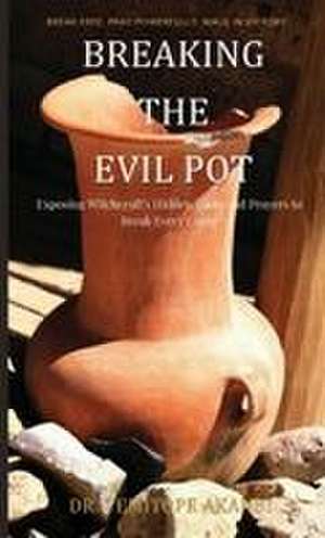 Breaking the Evil Pot de Temitope Akanbi