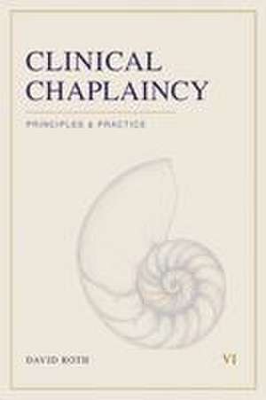 Clinical Chaplaincy de David Roth