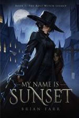 My Name is Sunset de Brian Farr