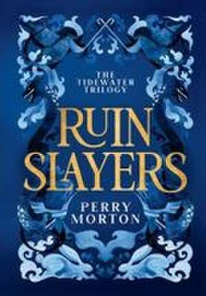 Ruin Slayers de Perry Morton