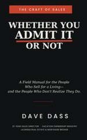 Whether You Admit It or Not de Dave Dass