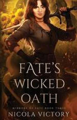 Fate's Wicked Oath de Nicola Victory