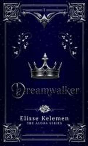 Dreamwalker de Elisse Kelemen