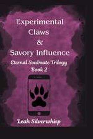Experimental Claws & Savory Influence de Leah Silverwhisp