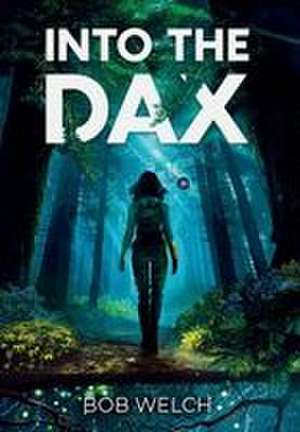 Into The Dax de Bob Welch