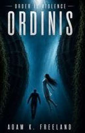 Ordinis de Adam K Freeland
