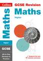 Collins Gcse Revision and Practice - New 2015 Curriculum Edition -- Gcse Maths Higher Tier: All-In-One Revision and Practice