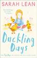 Lean, S: Duckling Days