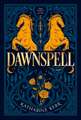 Kerr, K: Dawnspell