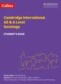 Cambridge International Examinations - Cambridge International as and a Level Sociology Student Book