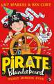 Pirate Blunderbeard: Worst. Mission. Ever. (Pirate Blunderbeard, Book 3)