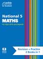 Leckie National 5 Maths for Sqa and Beyond - Revision + Practice 2 Books in 1