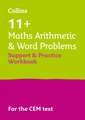 Collins 11+ - 11+ Maths Arithmetic and Word Problems Support and Practice Workbook