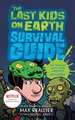 Last Kids on Earth Survival Guide