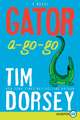 Gator A-Go-Go: A Novel